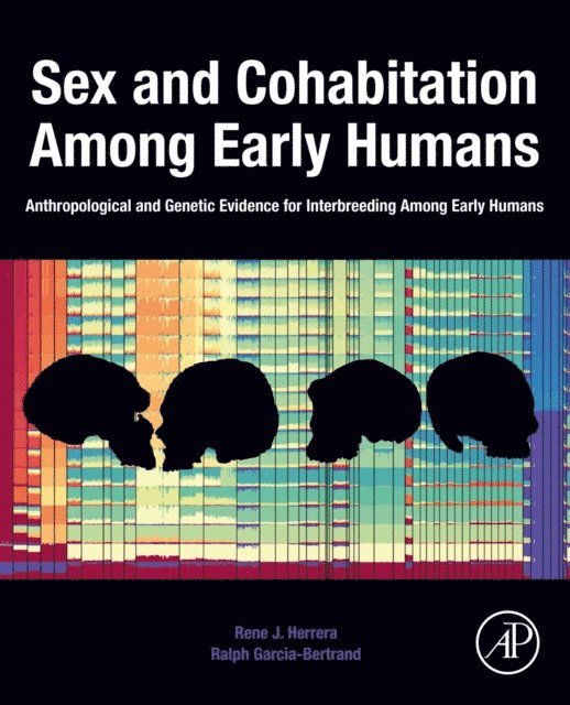 Ralph Garcia-Bertrand, Rene J. Herrera - Sex and Cohabitation Among Early Humans, E-bok