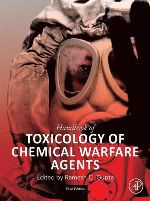 Ramesh C. Gupta - Handbook of Toxicology of Chemical Warfare Agents, E-bok