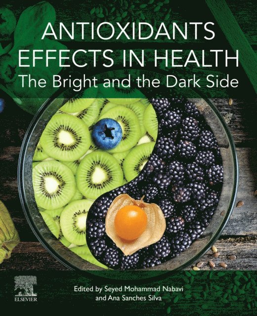 Ana Teresa Sanches Silva, Seyed Mohammad Nabavi - Antioxidants Effects in Health, E-bok