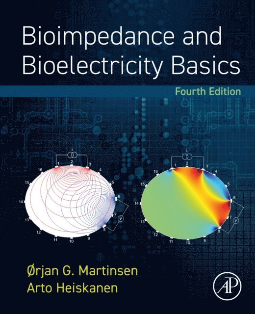 Arto Heiskanen, Orjan G. Martinsen - Bioimpedance and Bioelectricity Basics, E-bok