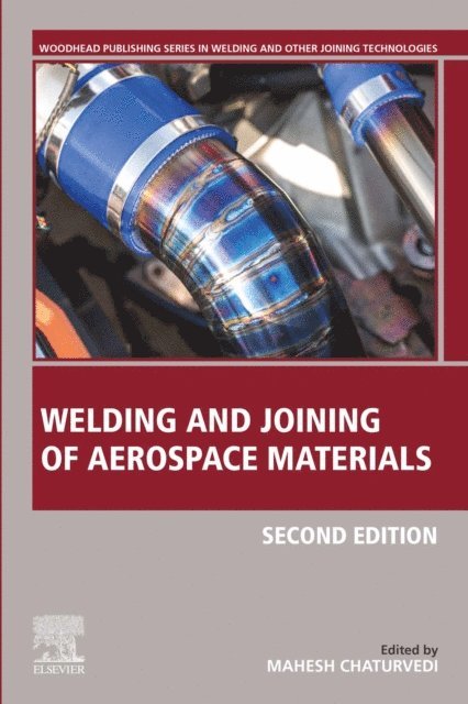 Mahesh Chaturvedi - Welding and Joining of Aerospace Materials, E-bok