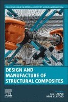 Lee Harper, Mike Clifford - Design and Manufacture of Structural Composites, Häftad