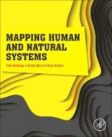 Pete Bettinger, Krista Merry, Kevin Boston - Mapping Human and Natural Systems, Häftad. Tillgänglighet: Lägg i varukorg