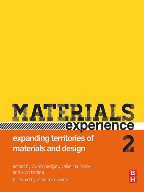 Elvin Karana, Valentina Rognoli, Owain Pedgley - Materials Experience 2, E-bok. Tillgänglighet: Lägg i varukorg