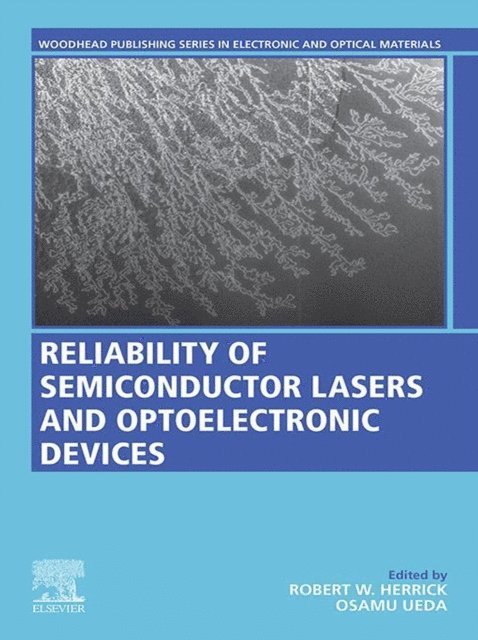 Osamu Ueda, Robert Herrick - Reliability of Semiconductor Lasers and Optoelectronic Devices, E-bok