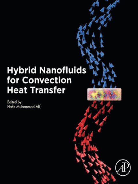 Hafiz Muhammad Ali - Hybrid Nanofluids for Convection Heat Transfer, E-bok