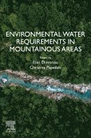 Elias Dimitriou, Christina Papadaki - Environmental Water Requirements in Mountainous Areas, Häftad