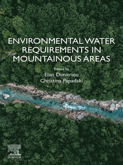 Christina Papadaki, Elias Dimitriou - Environmental Water Requirements in Mountainous Areas, E-bok