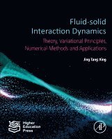 Jing Tang Xing - Fluid-Solid Interaction Dynamics, Inbunden