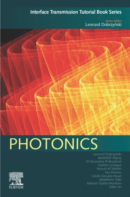 Bahram Djafari-Rouhani, Abdelkrim Talbi, Cecile Ghouila-Houri, Yan Pennec, Housni Al-Wahsh, Gaetan Leveque, El Houssaine El Boudouti, Abdellatif Akjouj, Yabin Jin, Leonard Dobrzynski - Photonics, E-bok. Tillgänglighet: Lägg i varukorg