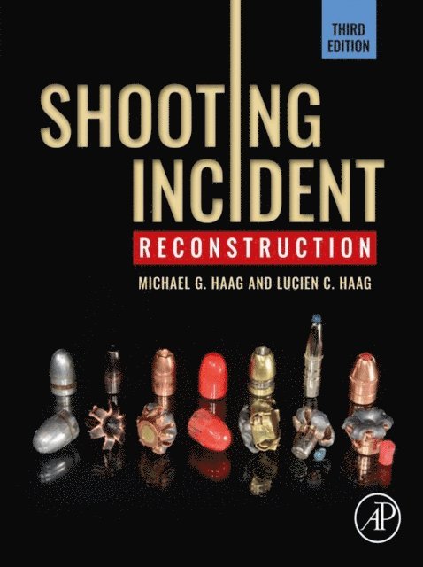 Lucien C. Haag, Michael G. Haag - Shooting Incident Reconstruction, E-bok