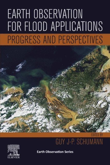 Guy J-P. Schumann - Earth Observation for Flood Applications, E-bok
