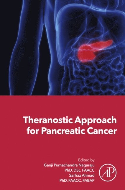 Sarfraz Ahmad, Ganji Purnachandra Nagaraju - Theranostic Approach for Pancreatic Cancer, E-bok