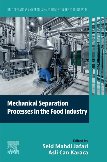 Asli Can Karaca, Seid Mahdi Jafari - Mechanical Separation Processes in the Food Industry, E-bok