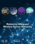 Randomly Deployed Wireless Sensor Networks