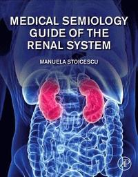 Medical Semiology Guide of the Renal System