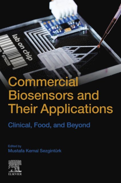 Mustafa Kemal Sezginturk - Commercial Biosensors and Their Applications, E-bok