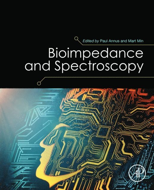Mart Min, Paul Annus - Bioimpedance and Spectroscopy, E-bok