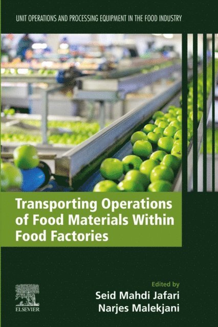 Narjes Malekjani, Seid Mahdi Jafari - Transporting Operations of Food Materials within Food Factories, E-bok