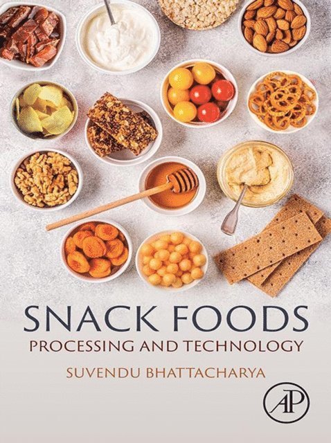Suvendu Bhattacharya - Snack Foods, E-bok
