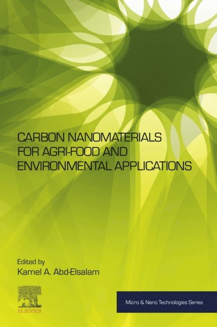 Kamel A. Abd-Elsalam - Carbon Nanomaterials for Agri-food and Environmental Applications, E-bok