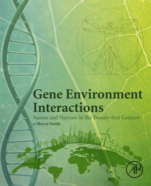Moyra Smith - Gene Environment Interactions, E-bok