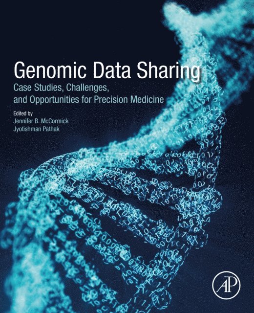 Jyotishman Pathak, Jennifer B. Mccormick - Genomic Data Sharing, E-bok