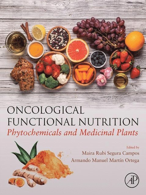 Armando Manuel Martin Ortega, Maira Rubi Segura Campos - Oncological Functional Nutrition, E-bok
