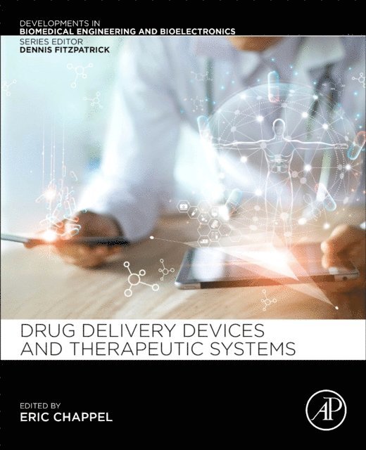Eric Chappel - Drug Delivery Devices and Therapeutic Systems, E-bok