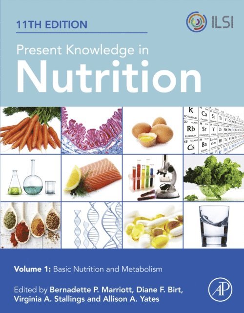 Allison A. Yates, Virginia A. Stalling, Diane F. Birt, Bernadette P. Marriott - Present Knowledge in Nutrition, E-bok