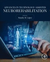 Natalia M Lopez, Natalia M. L�pez - Advances in Technology-Assisted Neurorehabilitation, Häftad