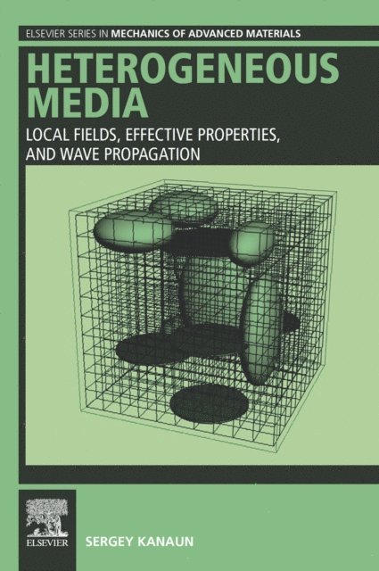 Sergey Kanaun - Heterogeneous Media, E-bok