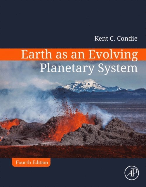 Kent C. Condie - Earth as an Evolving Planetary System, E-bok. Tillgänglighet: Lägg i varukorg