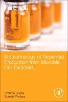 Pratima Gupta, Suresh Phulara - Biotechnology of Terpenoid Production from Microbial Cell Factories, Häftad