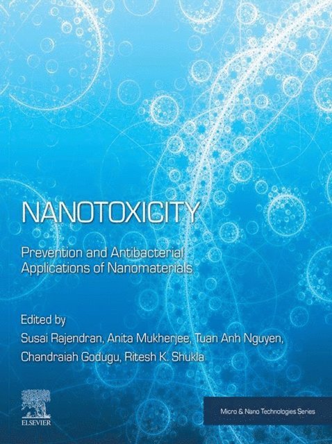 Tuan Anh Nguyen, Ritesh K. Shukla, Chandraiah Godugu, Anita Mukherjee, Susai Rajendran - Nanotoxicity, E-bok