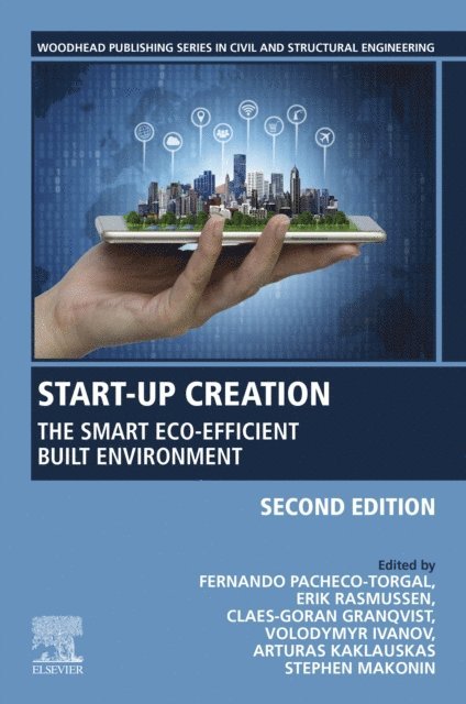 Stephen Makonin, Arturas Kaklauskas, Volodymyr Ivanov, Claes G. Granqvist, Erik Stavnsager Rasmussen, F. Pacheco-Torgal - Start-Up Creation, E-bok