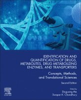 Shuguang Ma, Swapan Chowdhury - Identification and Quantification of Drugs, Metabolites, Drug Metabolizing Enzymes, and Transporters, Häftad