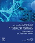 Identification and Quantification of Drugs, Metabolites, Drug Metabolizing Enzymes, and Transporters