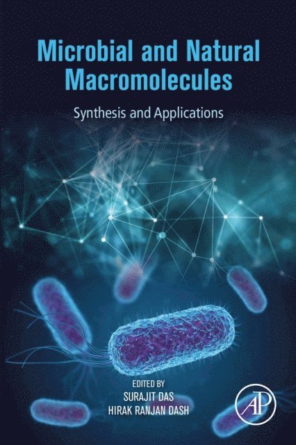 Hirak Ranjan Dash, Surajit Das - Microbial and Natural Macromolecules, E-bok