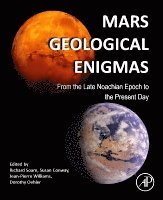 Richard Soare, Susan Conway, Jean-Pierre Williams, Dorothy Oehler - Mars Geological Enigmas, Häftad