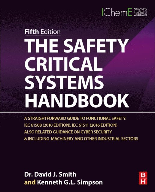 Kenneth G. L. Simpson, David J. Smith - Safety Critical Systems Handbook, E-bok