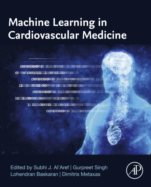 Dimitri Metaxas, Lohendran Baskaran, Gurpreet Singh, Subhi J. Al'Aref - Machine Learning in Cardiovascular Medicine, E-bok