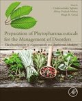 Preparation of Phytopharmaceuticals for the Management of Disorders