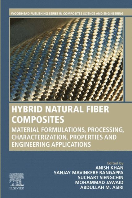 Abdullah M. Asiri, Mohammad Jawaid, Suchart Siengchin, Sanjay Mavinkere Rangappa, Anish Khan - Hybrid Natural Fiber Composites, E-bok