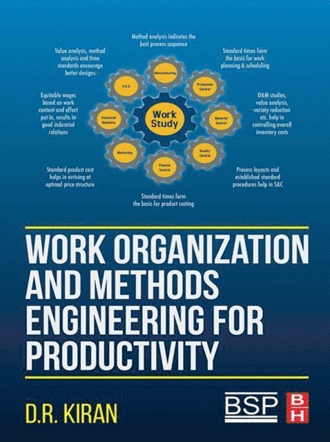 D.R. Kiran - Work Organization and Methods Engineering for Productivity, E-bok. Tillgänglighet: Lägg i varukorg