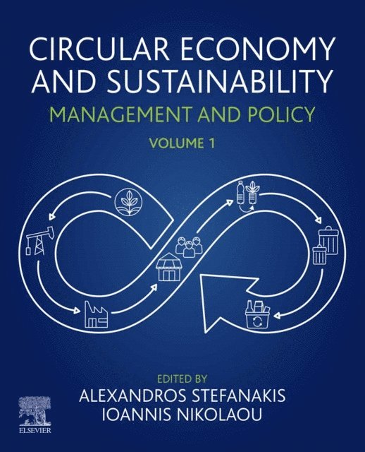 Ioannis Nikolaou, Alexandros Stefanakis - Circular Economy and Sustainability, E-bok