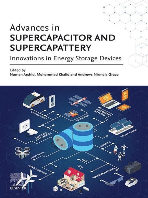 A. Nirmala Grace, Numan Arshid, Mohammad Khalid - Advances in Supercapacitor and Supercapattery, E-bok