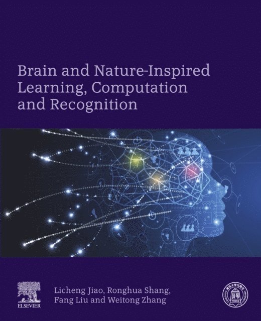 Weitong Zhang, Fang Liu, Ronghua Shang, Licheng Jiao - Brain and Nature-Inspired Learning, Computation and Recognition, E-bok