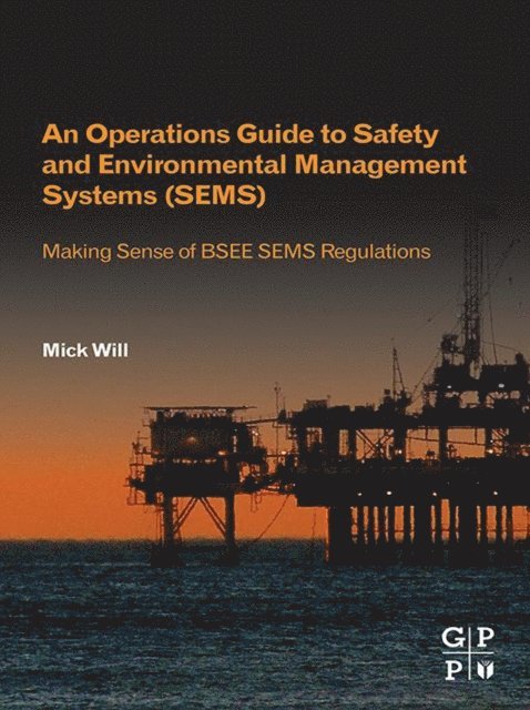 Operations Guide to Safety and Environmental Management Systems (SEMS)