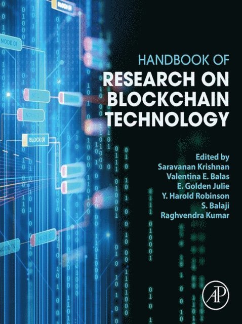 Raghvendra Kumar, S. Balaji, Harold Robinson Yesudhas, E. Golden Julie, Valentina Emilia Balas, Saravanan Krishnan - Handbook of Research on Blockchain Technology, E-bok